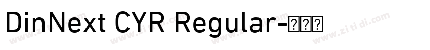 DinNext CYR Regular字体转换 DinNext CYR Regular字体转换